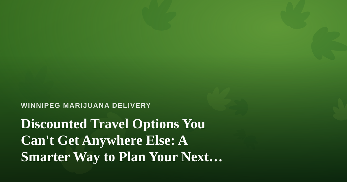 Discounted Travel Options You Can’t Get Anywhere Else: A Smarter Way to Plan Your Next Escape