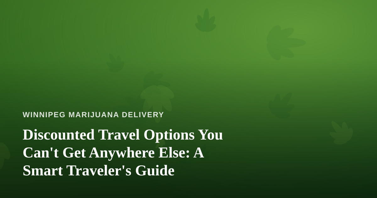 Discounted Travel Options You Can’t Get Anywhere Else: A Smart Traveler’s Guide